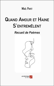 Quand Amour et Haine S'entremêlent