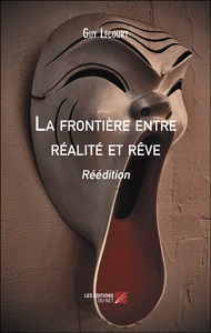 La frontière entre réalité et rêve