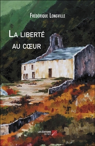 La liberté au cœur