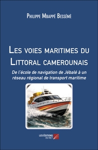 Les voies maritimes du Littoral camerounais