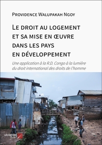 Le droit au logement et sa mise en œuvre dans les pays en développement