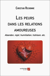 Les peurs dans les relations amoureuses