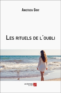 Les rituels de l'oubli - LIVRE ARRETE