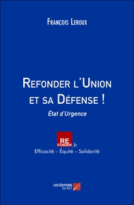 Refonder l'Union et sa Défense !