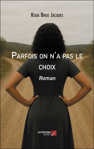 Parfois on n'a pas le choix
