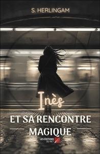 Inès et sa rencontre magique