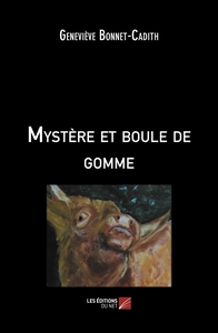 Mystère et boule de gomme