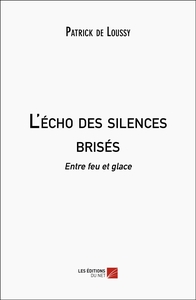 L'écho des silences brisés