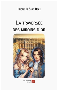 La traversée des miroirs d'or