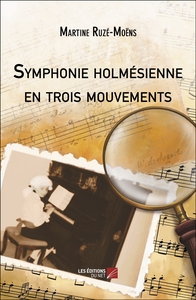 Symphonie holmésienne en trois mouvements