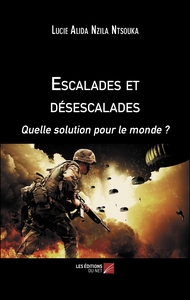 Escalades et désescalades