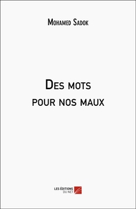 Des mots pour nos maux