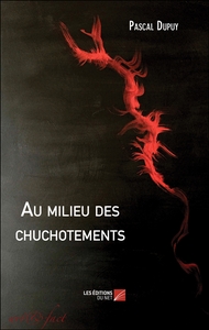 Au milieu des chuchotements