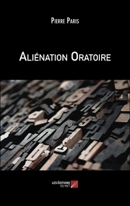 Aliénation Oratoire