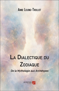 La Dialectique du Zodiaque