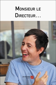 Monsieur le Directeur…