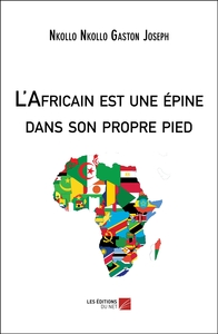 L'Africain est une épine dans son propre pied