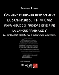 Comment enseigner efficacement la grammaire du CP au CM2 pour mieux comprendre et écrire la langue française ?