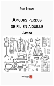 Amours perdus de fil en aiguille