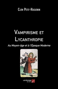 Vampirisme et Lycanthropie