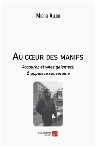 Au cœur des manifs