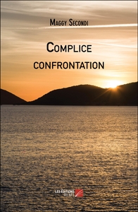 Complice confrontation