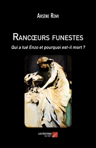 Rancœurs funestes