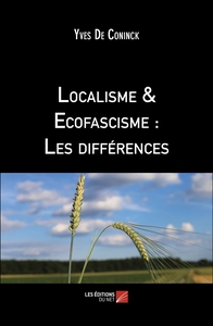 Localisme & Ecofascisme : Les différences