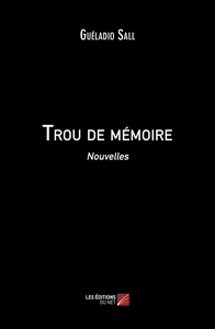 TROU DE MEMOIRE - NOUVELLES