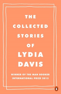 The Collected Stories of Lydia Davis /anglais