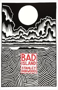 Stanley Donwood Bad Island /anglais