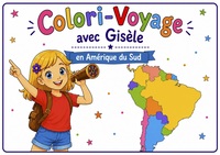 Colori-Voyage avec Gisèle - en Amérique du Sud