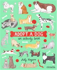 Adopt-a-Dog An Activity Book /anglais