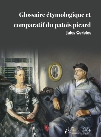 GLOSSAIRE ETYMOLOGIQUE ET COMPARATIF DU PATOIS PICARD