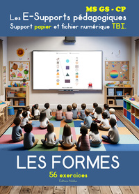 Les formes - Les E-Supports pédagogiques - Support papier et fichier numérique TBI Maternelles MS GS