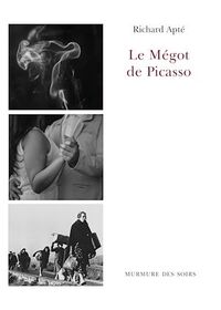 LE MEGOT DE PICASSO