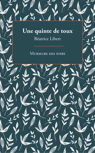 UNE QUINTE DE TOUX