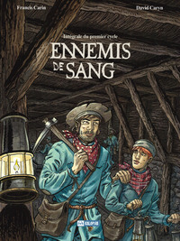 ENNEMIS DE SANG - INTEGRALE DU PREMIER CYCLE