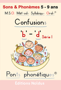 M.S.O. Méthode Syllabique Orale® sons  et phonèmes "b" "d" avec ponts phonétiques - adapté DYS