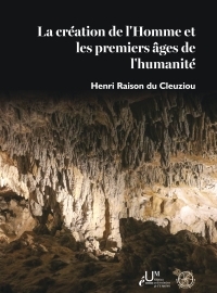 LA CREATION DE L'HOMME ET LES PREMIERS AGES DE L'HUMANITE