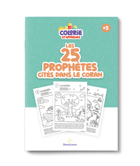 COLORIE ET APPRENDS LES 25 PROPHETES CITES DANS LE CORAN