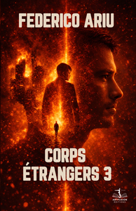 Corps étrangers 3