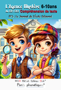 Compréhension de texte CE1 CE2 L’Agence Mystère 6 7 8 9 10 ans MSO Méthode Syllabique Orale