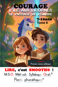 L'île aux licornes courage MSO Premiers romans Lire c'est smooth Méthode Syllabique Orale