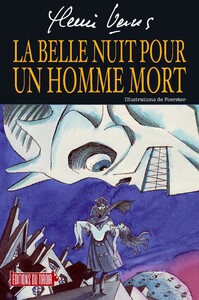 HENRI VERNES (ROMAN ILLUSTRE) - BELLE NUIT POUR UNE HOMME MORT