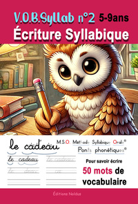 V.O.B.Syllab N°2 Écriture Syllabique Pour savoir écrire 50 mots de vocabulaire - écriture cursive