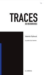 Traces 11. Le poids d’un homme