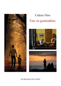UNE VIE PARTICULIERE