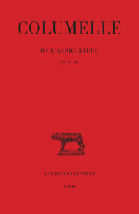 DE L'AGRICULTURE. LIVRE IX - (L'ELEVAGE DES PETITS ANIMAUX)