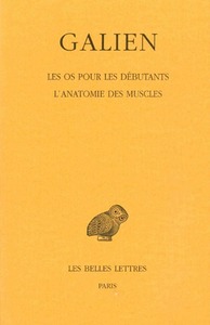 OEUVRES. TOME VII : LES OS POUR LES DEBUTANTS - L'ANATOMIE DES MUSCLES